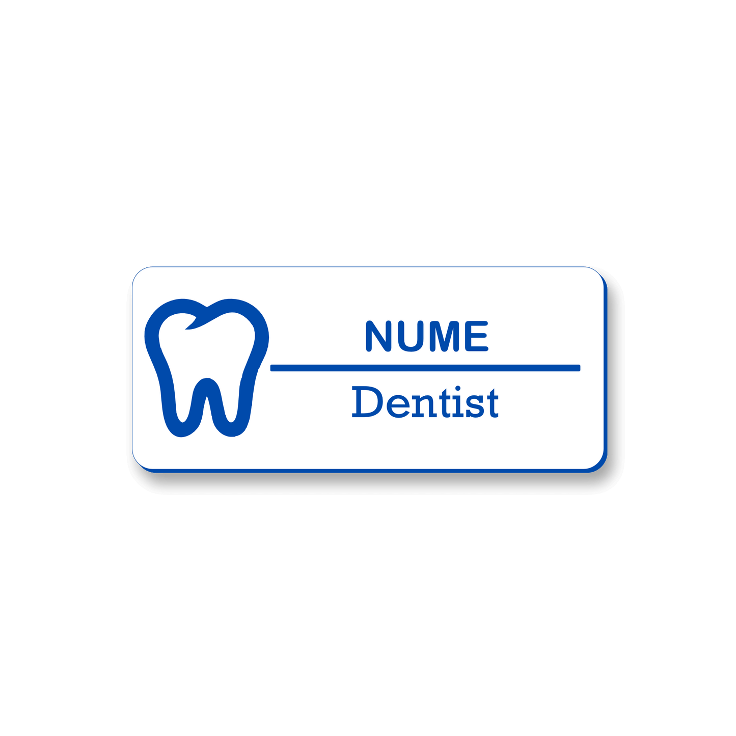 Ecuson personalizat Dentist 7x3cm